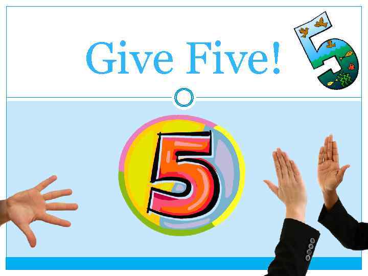 Give Five! 