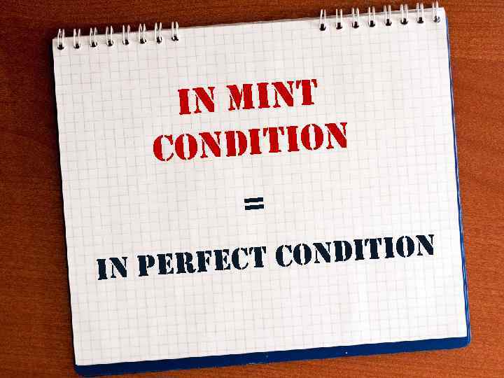 in mint ndition co = ondition perfect c in 