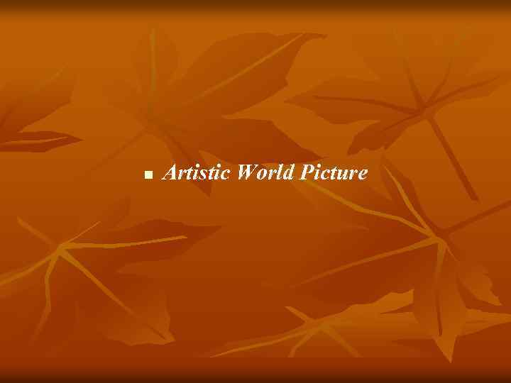 n Artistic World Picture 