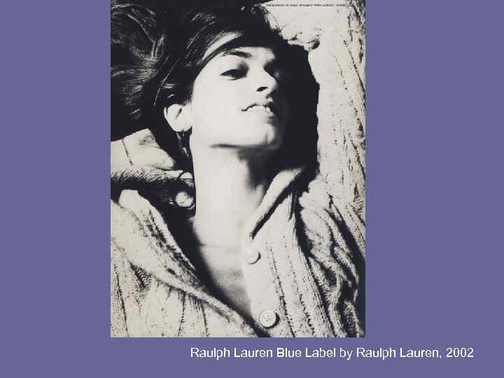 Raulph Lauren Blue Label by Raulph Lauren, 2002 