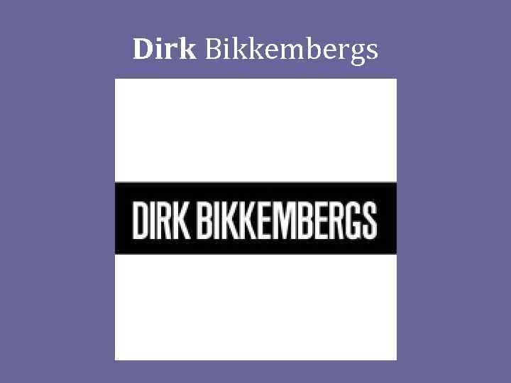 Dirk Bikkembergs 