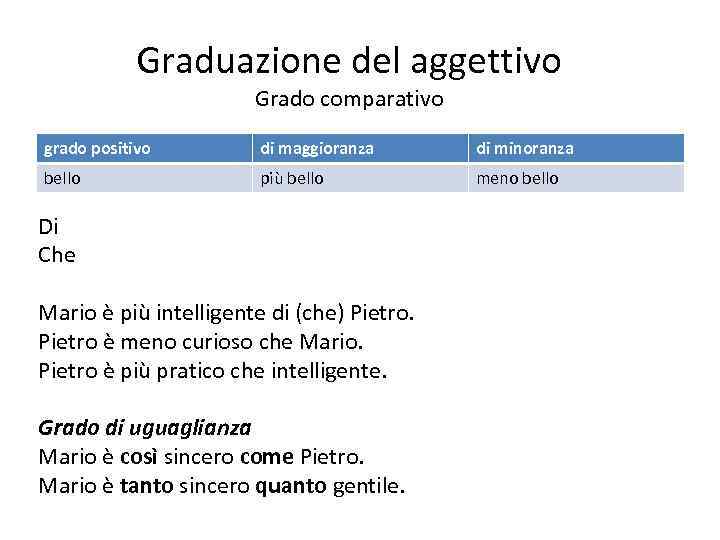 Graduazione Del Aggettivo Grado Comparativo Grado Positivo Di