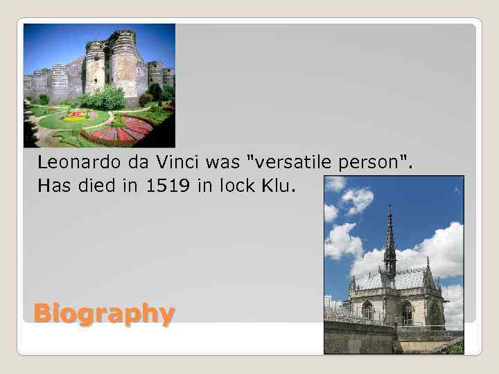 Leonardo da Vinci was 