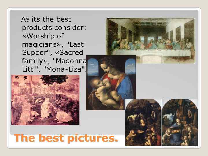 As its the best products consider: «Worship of magicians» , 