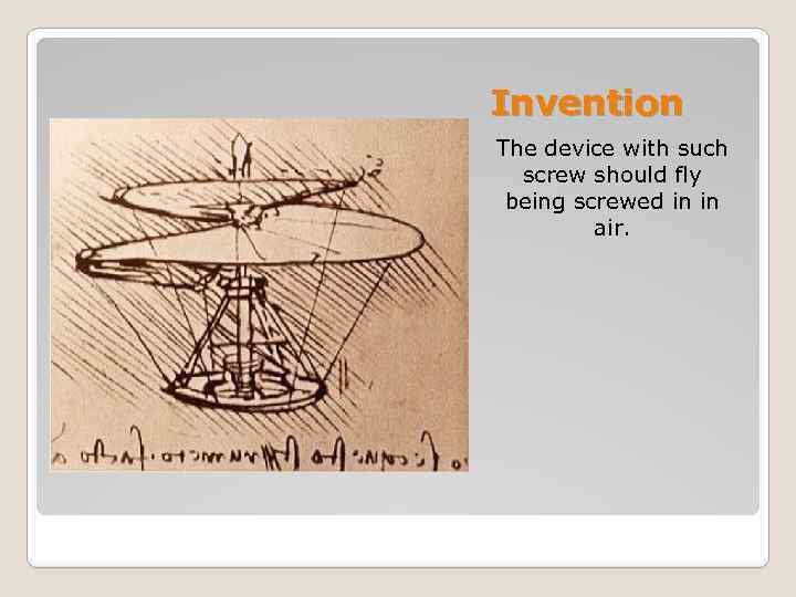 Invention The device with such screw should fly being screwed in in air. 