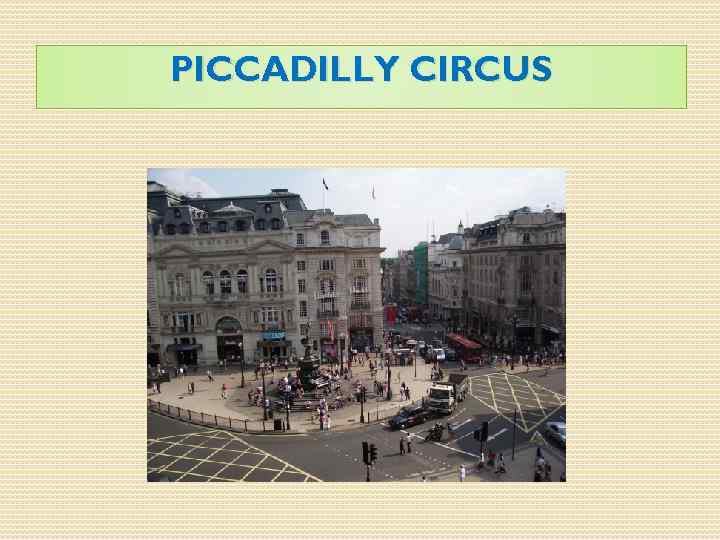 PICCADILLY CIRCUS 