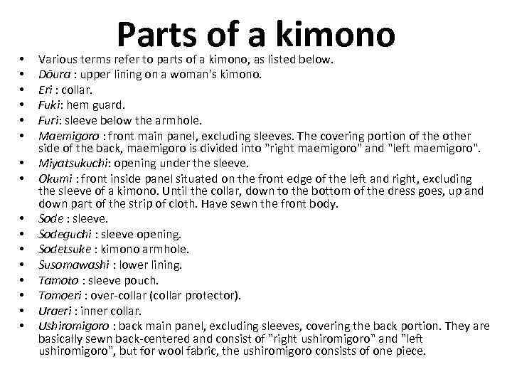  • • • • Parts of a kimono Various terms refer to parts