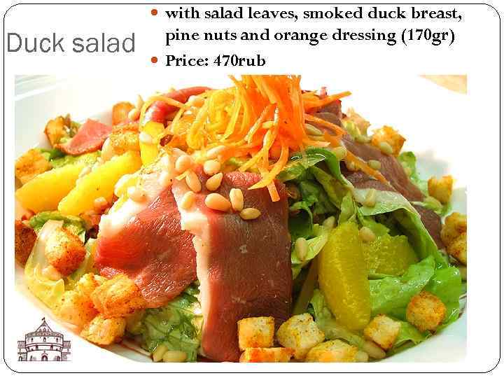  with salad leaves, smoked duck breast, Duck salad pine nuts and orange dressing