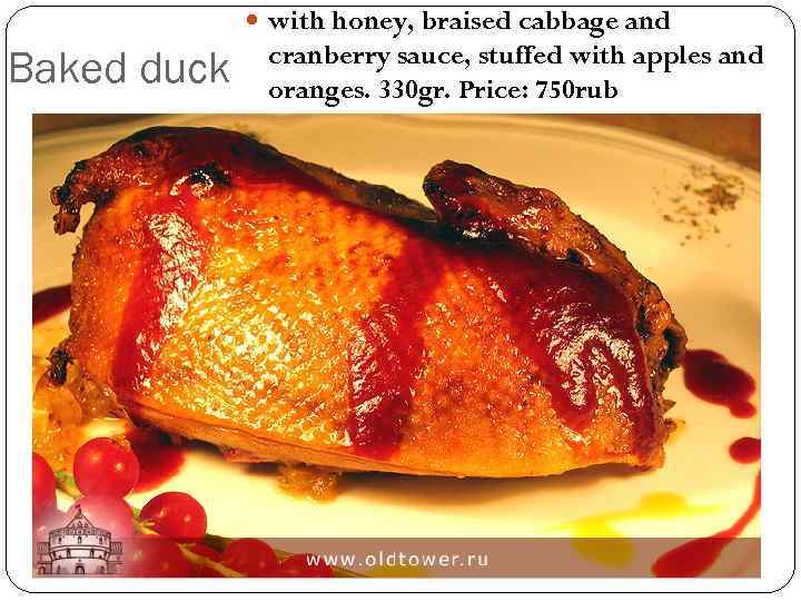  with honey, braised cabbage and Baked duck cranberry sauce, stuffed with apples and