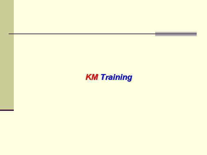 KM Training 