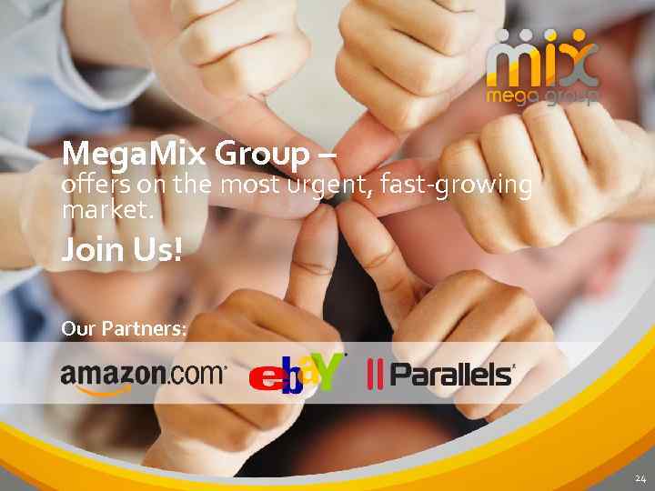 Mega. Mix Group – offers on the most urgent, fast-growing market. Join Us! Our