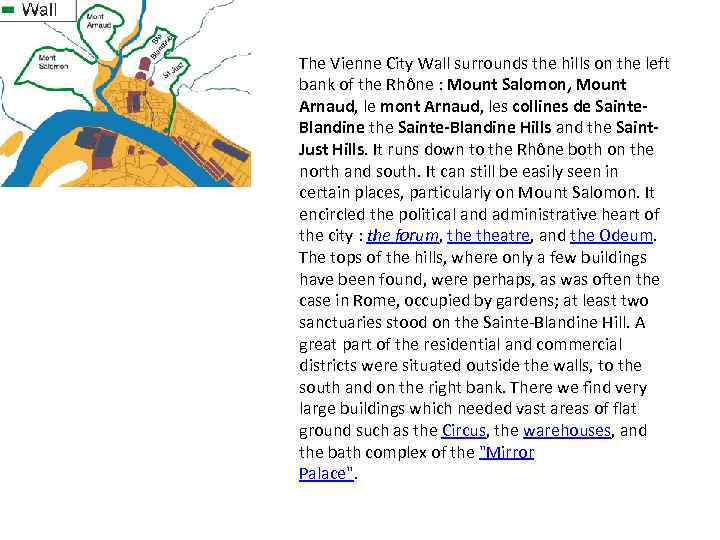 The Vienne City Wall surrounds the hills on the left bank of the Rhône