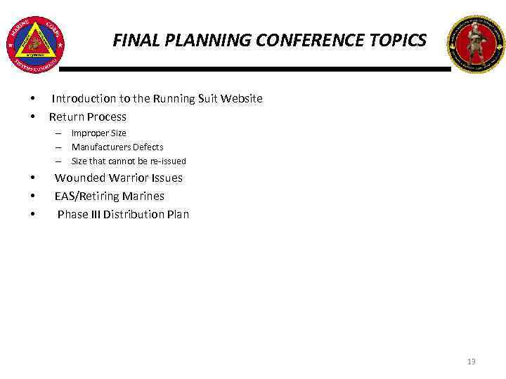 FINAL PLANNING CONFERENCE TOPICS • • Introduction to the Running Suit Website Return Process