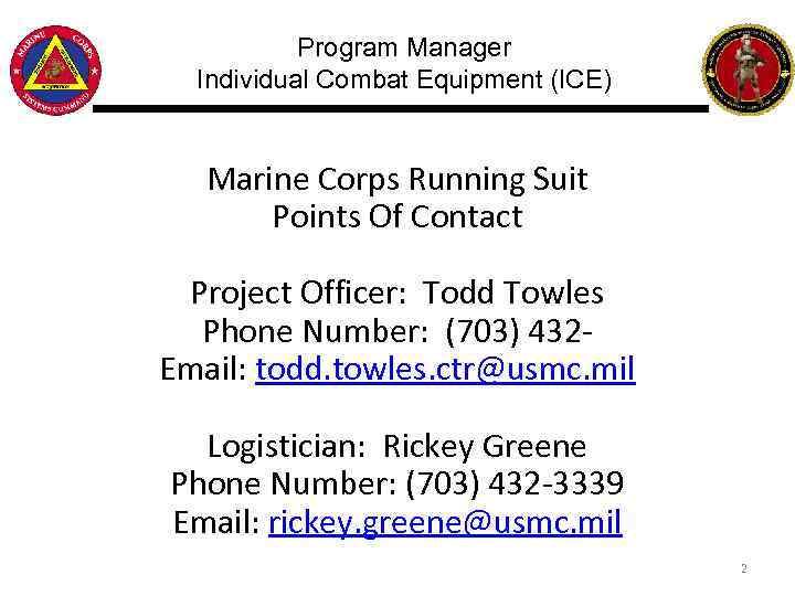 Program Manager Individual Combat Equipment (ICE) Marine Corps Running Suit Points Of Contact Project