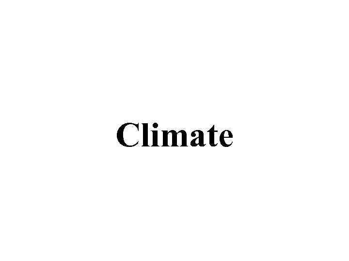 Climate 