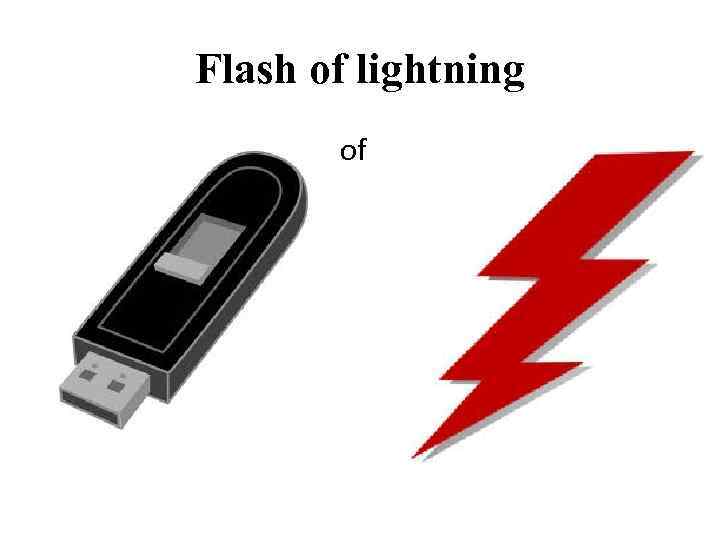 Flash of lightning of 