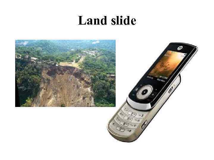 Land slide 