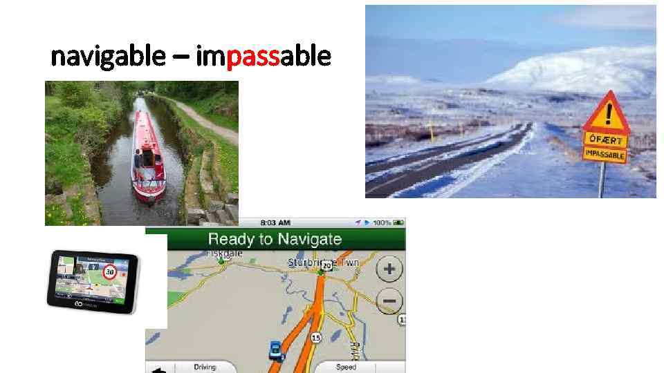 navigable – impassable 