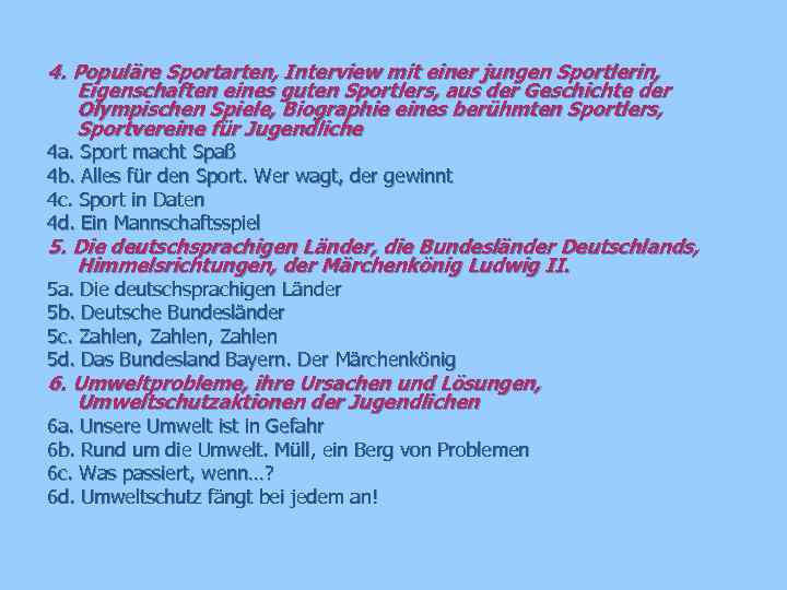4. Populäre Sportarten, Interview mit einer jungen Sportlerin, Eigenschaften eines guten Sportlers, aus der