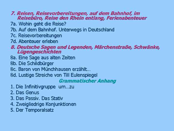 7. Reisen, Reisevorbereitungen, auf dem Bahnhof, im Reisebüro, Reise den Rhein entlang, Ferienabenteuer 7