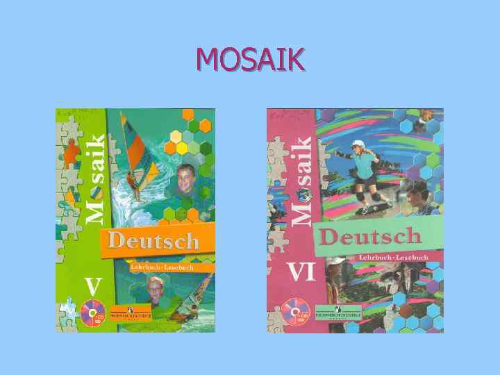 MOSAIK 