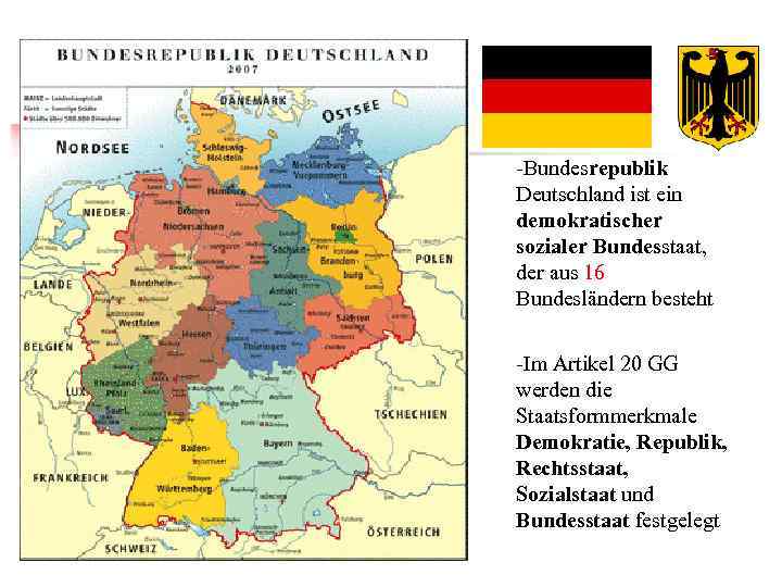 -Bundesrepublik Deutschland ist ein demokratischer sozialer Bundesstaat, der aus 16 Bundesländern besteht -Im Artikel