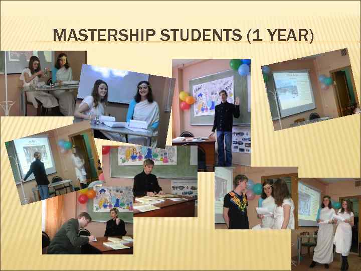 MASTERSHIP STUDENTS (1 YEAR) 