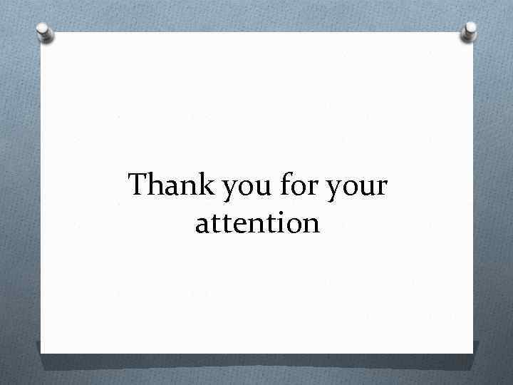 Thank you for your attention 