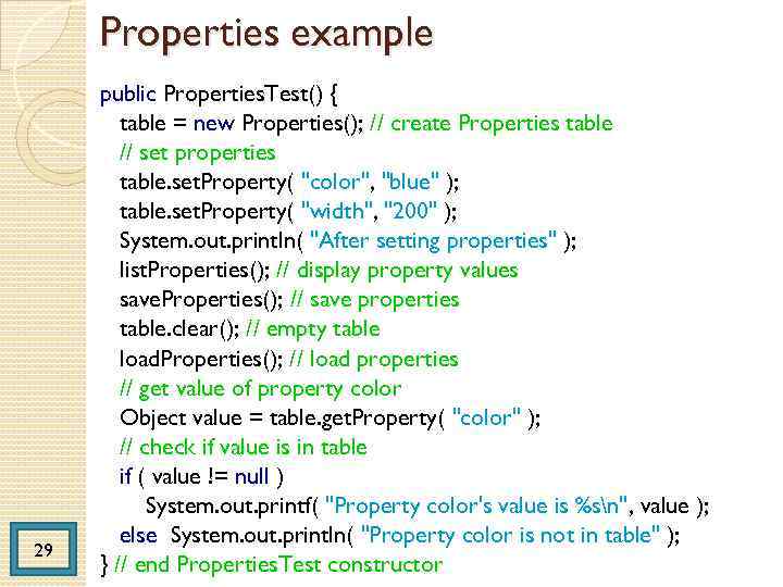 Properties example 29 public Properties. Test() { table = new Properties(); // create Properties