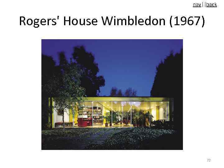 nav||back Rogers' House Wimbledon (1967) 72 