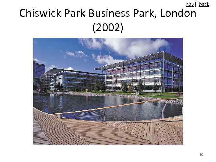 nav||back Chiswick Park Business Park, London (2002) 80 