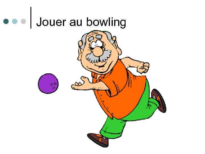 Jouer au bowling 