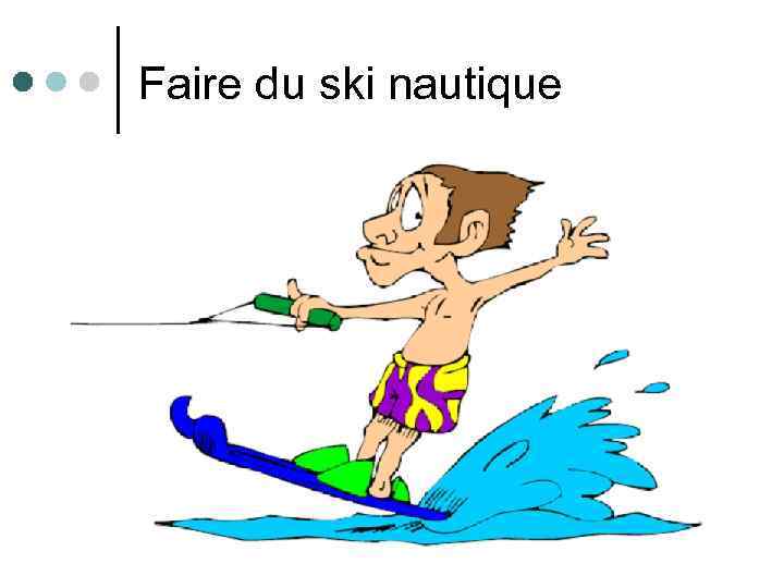 Faire du ski nautique 