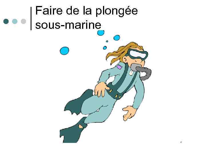 Faire de la plongée sous-marine 