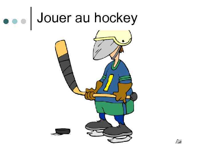 Jouer au hockey 