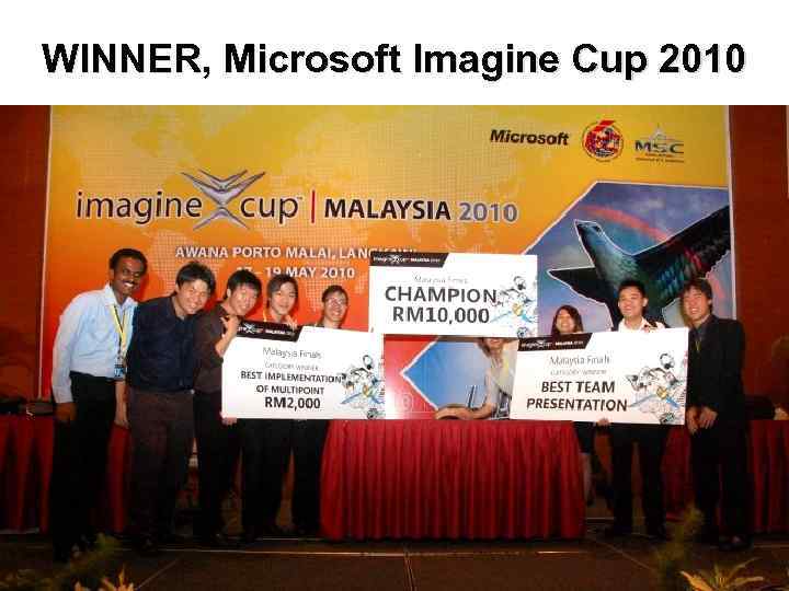 WINNER, Microsoft Imagine Cup 2010 