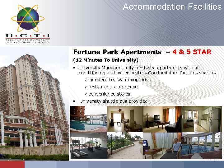 Accommodation Facilities Fortune Park Apartments – 4 & 5 STAR (12 Minutes To University)