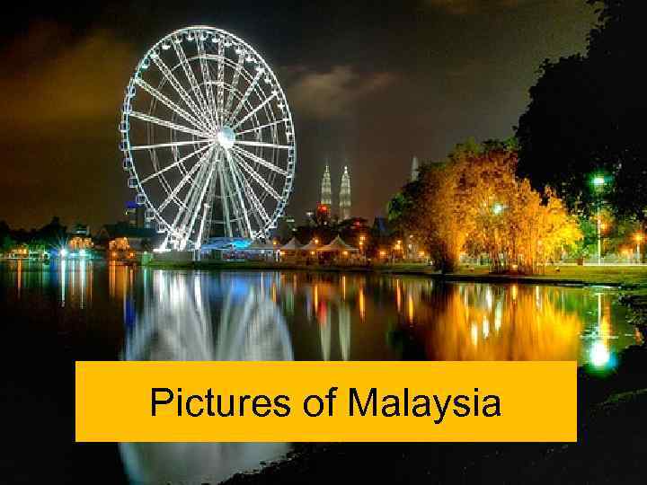 Pictures of Malaysia 