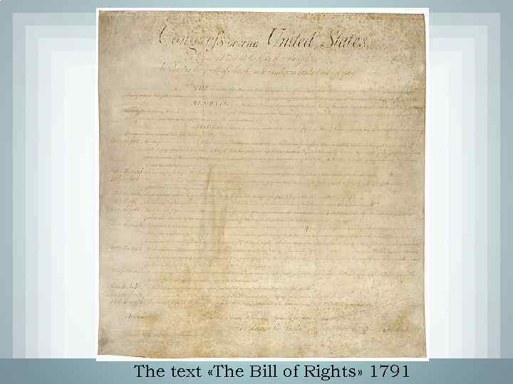 The text «The Bill of Rights» 1791 