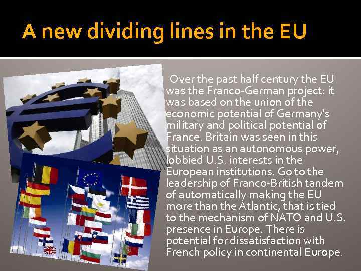 A new dividing lines in the EU Over the past half century the EU