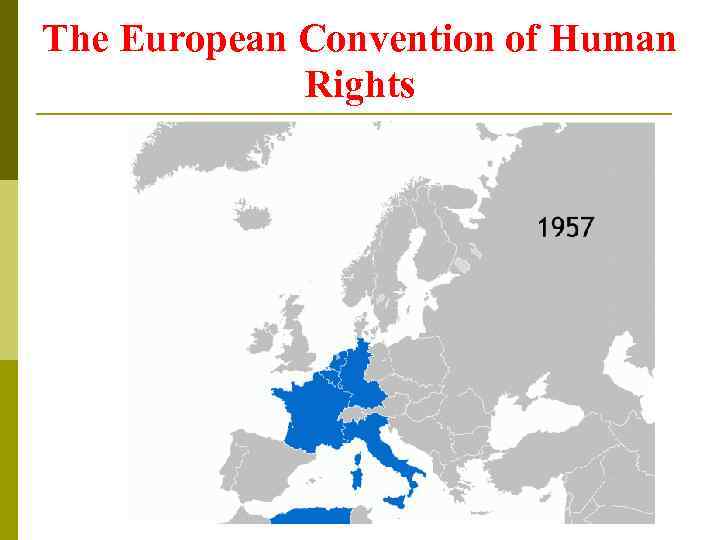 The European Convention of Human Rights 