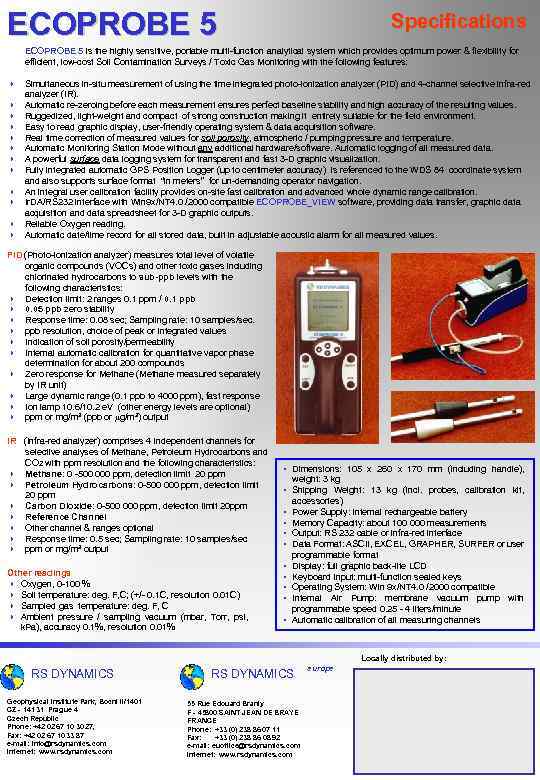 ECOPROBE 5 Specifications ECOPROBE 5 is the highly sensitive, portable multi-function analytical system which