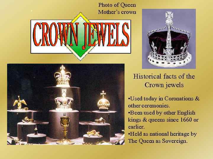 Photo of Queen Mother’s crown Historical facts of the Crown jewels • Used today