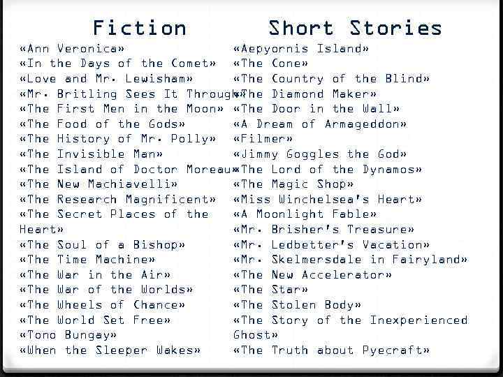 Fiction Short Stories «Ann Veronica» «Aepyornis Island» «In the Days of the Comet» «The