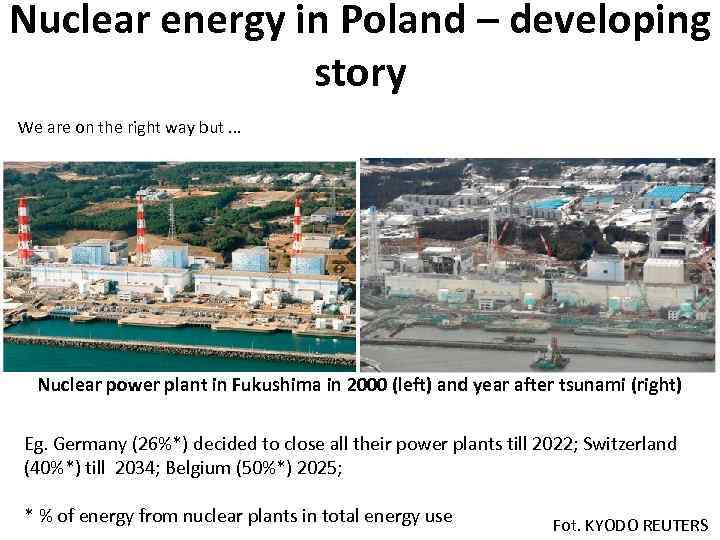 Nuclear energy in Poland – developing story We are on the right way but.