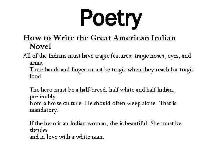 Poetry How to Write the Great American Indian Novel All of the Indians must