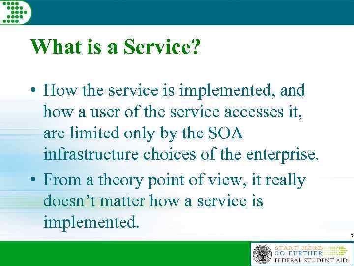What is a Service? • How the service is implemented, and how a user