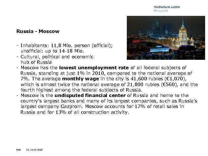 Russia - Moscow - Inhabitants: 11, 8 Mio. person (official); unofficial: up to 14