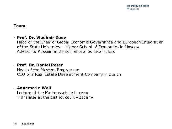 Team - Prof. Dr. Vladimir Zuev Head of the Chair of Global Economic Governance