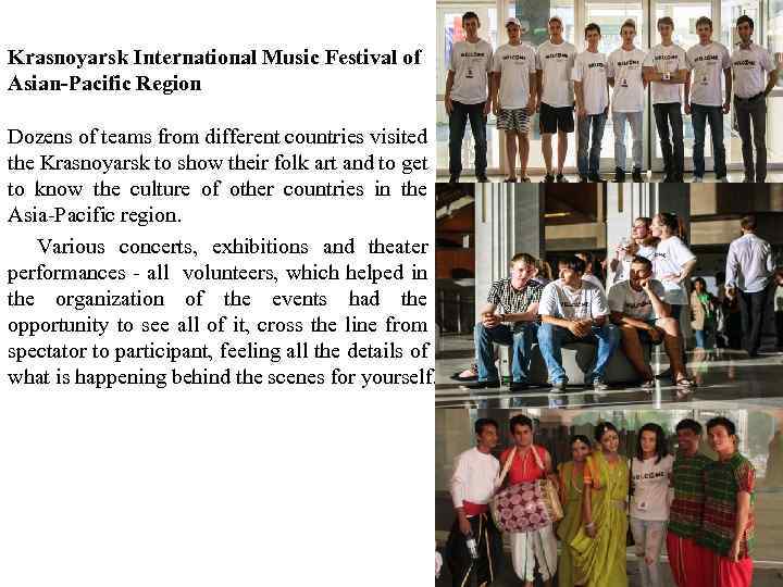 Krasnoyarsk International Music Festival of Asian-Pacific Region Dozens of teams from different countries visited